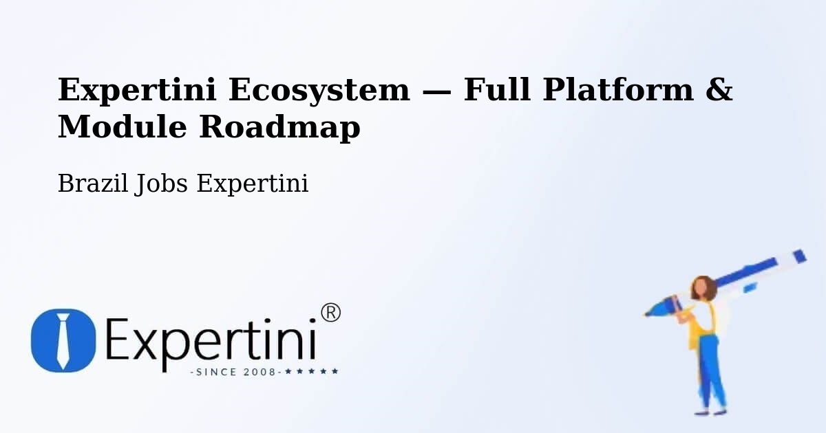 Expertini Ecosystem — Full Platform & Module Roadmap – Caucaia